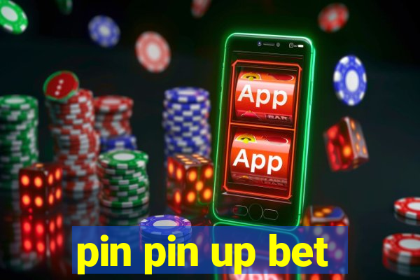 pin pin up bet